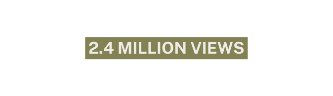 2 4 Million views